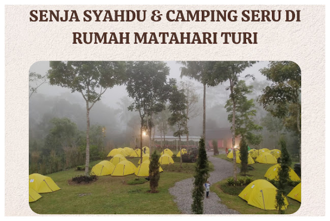 Senja Syahdu dan Camping Seru di Rumah Matahari Turi